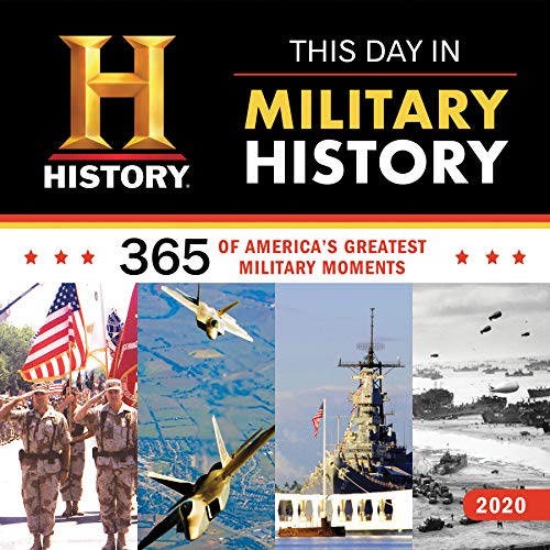 2020 History Channel This Day in Military History Wall Calendar: 365 Days of America's Greatest Mili by History Channel
