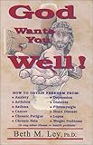 God Wants You Well!