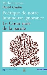 Poétique de notre lumineuse ignorance