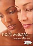 Facial Massage: The Definitive Collection