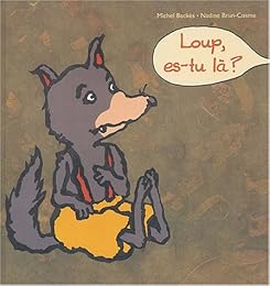 Loup, es-tu là ?