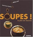 Soupes ! (French Edition) by