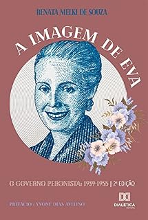Livro A Imagem de Eva: O governo peronista