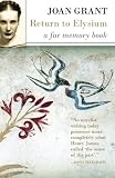 Return to Elysium by Joan Marshall Grant