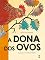 Livro A dona dos ovos