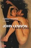 John Lennon et Yoko Ono (Essais et documents) (French Edition) by 