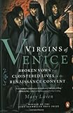 Front cover for the book Virgins of Venice: Broken Vows and Cloistered Lives in the Renaissance Convent by Mary Laven