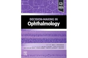 Decision-Making in Ophthalmology: Decision Making Series