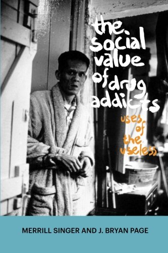 Download The Social Value of Drug Addicts: Uses of the Useless Download The Social Value of Drug Addicts: Uses of the Useless