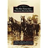 The New York City Triangle Factory Fire (Images of America)