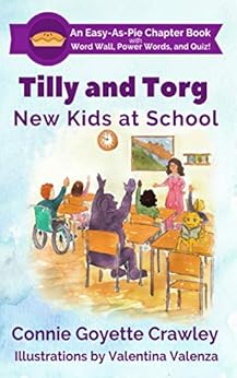 Tilly and Torg - New Kids At School by [Crawley, Connie Goyette]