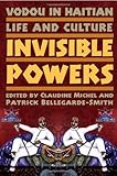 Front cover for the book Vodou in Haitian Life and Culture: Invisible Powers by Claudine Michel