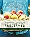 Capital Area Food and Drink: Western Loudoun Preserved by Mary Litton, Meghan Bollenback