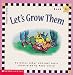 Let's grow them 0590931318 Book Cover