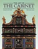 The Art of the Cabinet/Including a Chronological Guide to Styles by