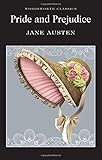 Pride & Prejudice (Wordsworth Classics)