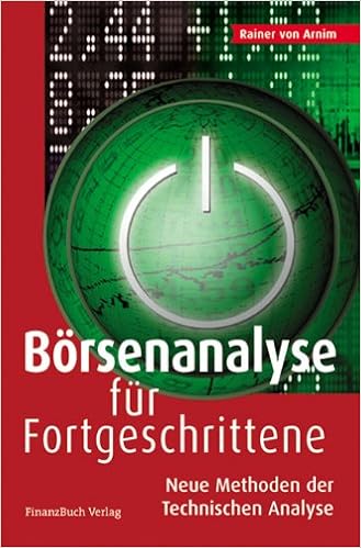 Borsenanalyse Fur Fortgeschrittene Neue Methoden Der Technischen Analyse Amazon De Von Arnim Rainer Bucher