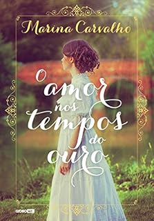 Livro O amor nos tempos do ouro