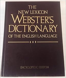 New Lexicon Webster S Dictionary Of The English Language Encyclopedic Edition Websters 9780717245741 Amazon Com Books