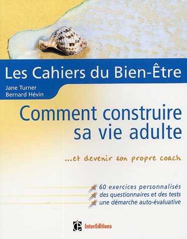 Comment construire sa vie adulte