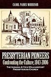 Presbyterian Pioneers by 