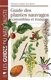 Guide des plantes sauvages comestibles et toxiques