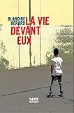 La vie devant eux: Roman pour ados (TERTIO) (French Edition) by Blandine Gérard