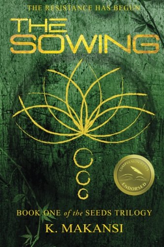 The Sowing (The Seeds Trilogy) (Volume 1)