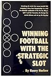 Winning football with the strategic slot
