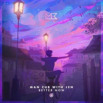 Better Now By Man Cub With Jen On Amazon Music Amazon Com