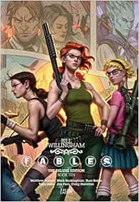 Fables The Deluxe Edition Book Ten 9781401255213 Willingham Bill Buckingham Mark Hamilton Craig Books Amazon Com