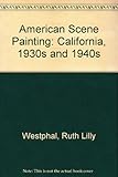 American Scene Painting: California, 1930s and 1940s