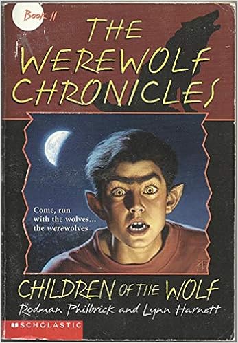 Children Of The Wolf (The Werewolf Chronicles , No 2) (9780590692403)