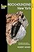Rockhounding New York: A Guide To The State's Best Rockhounding Sites (Rockhounding Series) by Robert Beard