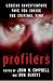 Profilers: Leading Investigators Take You Inside The Criminal Mind