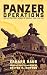 Panzer Operations: The Eastern Front Memoir of General Raus, 1941-1945 by Erhard Raus, Steven H. Newton