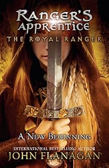 The-Royal-Ranger-A-New-Beginning-Rangers-Apprentice-Book-12