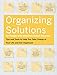 Organizing Solutions for People With Attention Deficit Disorder: Tips and Tools to Help You Take Cha by Susan Pinsky