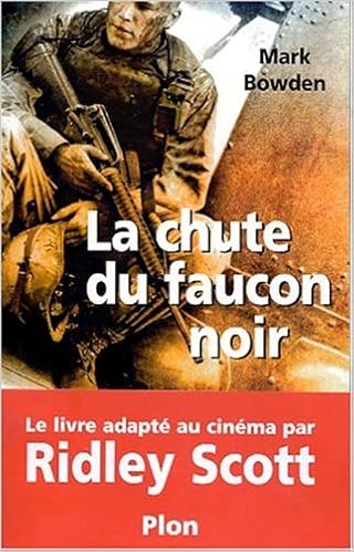 Amazon Fr La Chute Du Faucon Noir Bowden Mark Livres