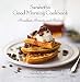 Sarabeth's Good Morning Cookbook: Breakfast, Brunch, and Baking by Sarabeth Levine, Genevieve Ko