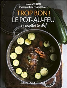 Amazon It Trop Bon Pot Au Feu Jacques Thorel Libri
