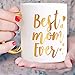 Engraved Gold Best Mom Ever Mum Coffee Mug - Gold Large Handle Coffee Mug for Mom 12 oz - Ceramic Tea Cup White with Large Gold Handle, Mother's Day Gifts for Mum