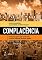 Livro Complacência - Entenda Por Que o Brasil Cresce Menos do Que Pode