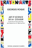 Image de Art et science de la couleur: Chevreul et les peintres de Delacroix a l'abstraction (Rayon art) (Fre