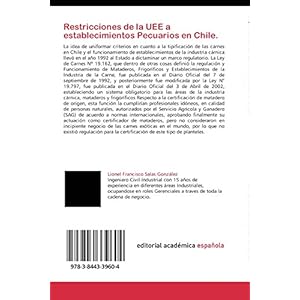 Restricciones de la UEE a establecimientos Pecuarios en Chile.: Caso Carnes Exóticas Tipo Ratites (Spanish Edition)
