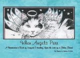 When Angels Purr: A Veterinarian's Book of Comfort and Healing After The Loss of A Feline Friend by Dr. Sherry Zenor, Candace Botha