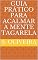 Livro Guia Prático Para Acalmar a Mente Tagarela