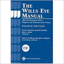 The Wills Eye Manual: Office and Emergency Room Diagnosis and Treatment