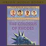 The Colossus of Rhodes: Roman Mysteries, Book 9