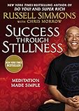 Success Through Stillness: Meditation Made Simple by Russell Simmons, Chris Morrow